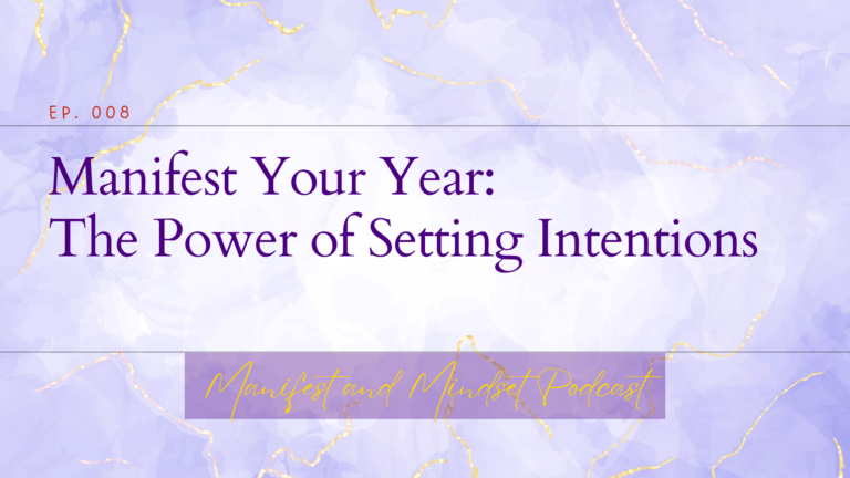 Manifest Your Year: The Power of Setting Intentions